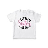 Little Sister | Sibling Onesie: Celebrate Your Little Baby's Special Bond