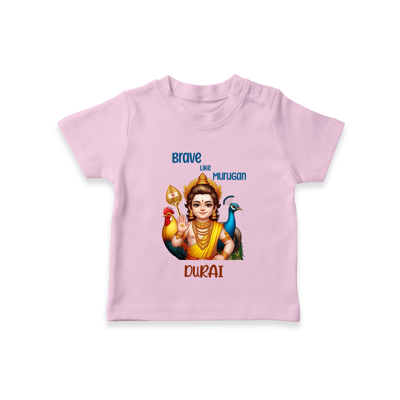 Brave Like Murugan - Customized T-Shirt For Kids With Name - PINK - 0-5 Months Old (Chest 17")