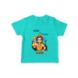 Brave Like Murugan - Customized T-Shirt For Kids With Name - TEAL - 0-5 Months Old (Chest 17")