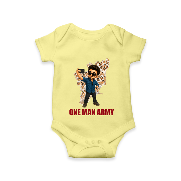 One Man Army Fan Edition Baby Romper - PASTEL YELLOW - New Born (Chest 14")