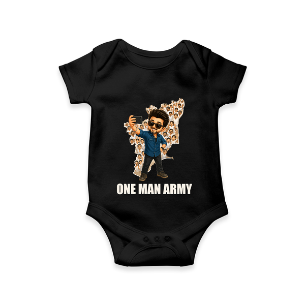 One Man Army Fan Edition Baby Romper - BLACK - New Born (Chest 14")