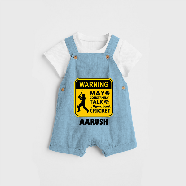 "Warning! May Constantly Talk About Cricket" Personalized Dungaree set for Your Kids - SKY BLUE - 0 - 3 Months Old (Chest 17")