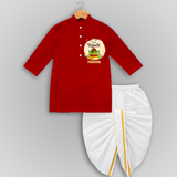 My First Ugadi Celebration With Our Customized Drapped Dhoti For kids With Name - RED - 0 - 6 Month Old (Chest 24", Kurta Length 14" , Waist 19", Dhoti Length 14")