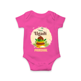 My First Ugadi Celebration With Our Customized Romper For Babies With Name - HOT PINK - 0 - 3 Months Old (Chest 16")