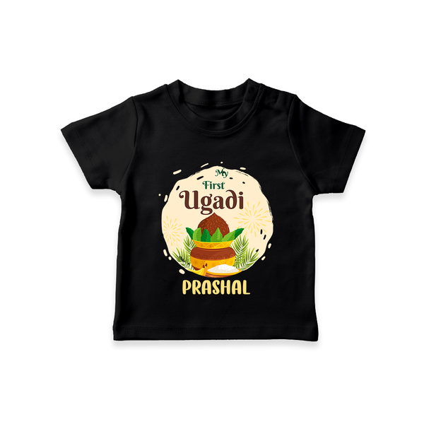 My First Ugadi Celebration With Our Customized T-Shirt For kids With Name - BLACK - 0-5 Months Old (Chest 17")