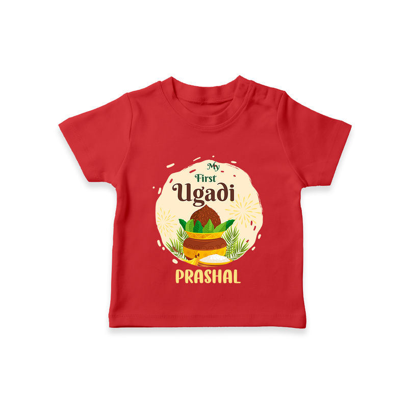 My First Ugadi Celebration With Our Customized T-Shirt For kids With Name - RED - 0-5 Months Old (Chest 17")