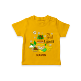 My First Ugadi Festival With Our Customized T-Shirt For kids With Name - CHROME YELLOW - 0-5 Months Old (Chest 17")