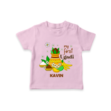 My First Ugadi Festival With Our Customized T-Shirt For kids With Name - PINK - 0-5 Months Old (Chest 17")