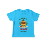 My First Ugadi Ð Festive Vibes With Our Customized T-Shirt For kids With Name - SKY BLUE - 0-5 Months Old (Chest 17")