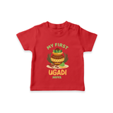 My First Ugadi Ð Festive Vibes With Our Customized T-Shirt For kids With Name - RED - 0-5 Months Old (Chest 17")