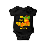 My First Ugadi Ð Puran Poli & Happiness With Our Customized Romper For Babies With Name - BLACK - 0 - 3 Months Old (Chest 16")