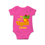 My First Ugadi Ð Puran Poli & Happiness With Our Customized Romper For Babies With Name - HOT PINK - 0 - 3 Months Old (Chest 16")