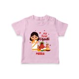 My First Ugadi Ð A Year of Blessings With Our Customized T-Shirt For kids With Name - PINK - 0-5 Months Old (Chest 17")