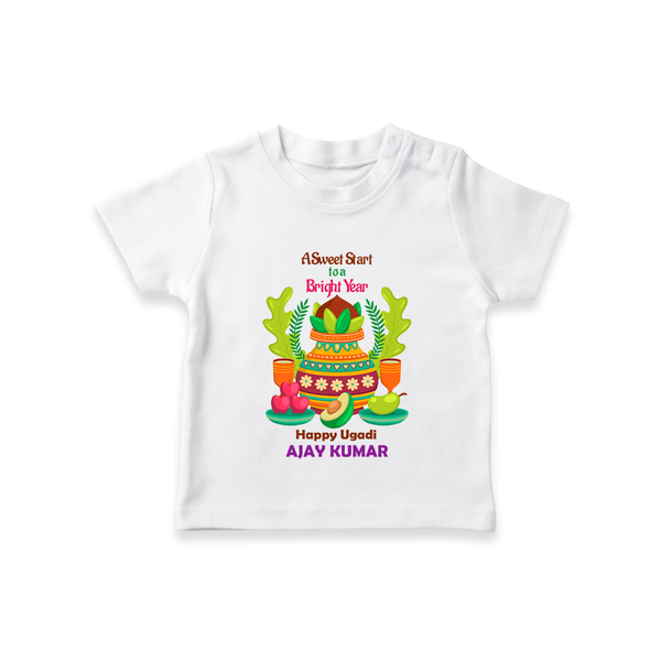 A Sweet Start To A Bright Year - Happy Ugadi Themed Customized T-Shirt For Kids With Name - WHITE - 0-5 Months Old (Chest 17")