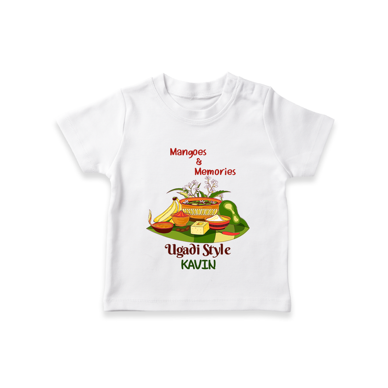  Mangoes & Memories - Happy Ugadi Themed Customized T-Shirt For Kids With Name - WHITE - 0-5 Months Old (Chest 17")