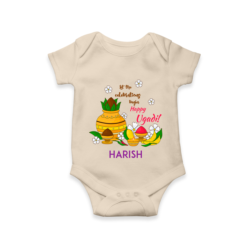  Let The Celebrations Begin - Happy Ugadi Themed Customized Romper For Babies With Name - IVORY - 0 - 3 Months Old (Chest 16")