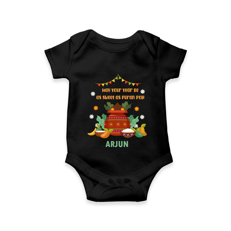  May Your Year Be As Sweet As Puran Poli - Happy Ugadi Themed Customized Romper For Babies With Name - BLACK - 0 - 3 Months Old (Chest 16")