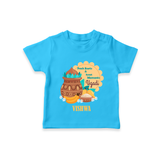  Fresh Starts & Sweet Moments - Happy Ugadi Themed Customized T-Shirt For Kids With Name - SKY BLUE - 0-5 Months Old (Chest 17")