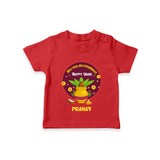  New Year, New Beginnings! - Happy Ugadi Themed Customized T-Shirt For Kids With Name - RED - 0-5 Months Old (Chest 17")