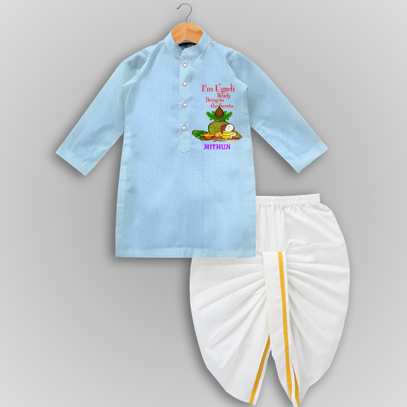  I'm Ugadi, Ready Bring On The Sweets  - Happy Ugadi Themed Customized Drapped Dhoti For Kids With Name - SKY BLUE - 0 - 6 Month Old (Chest 24", Kurta Length 14" , Waist 19", Dhoti Length 14")