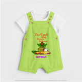  I'm Ugadi, Ready Bring On The Sweets  - Happy Ugadi Themed Customized Dungaree Set For Kids With Name - GREEN - 0 - 5 Months Old (Chest 18")