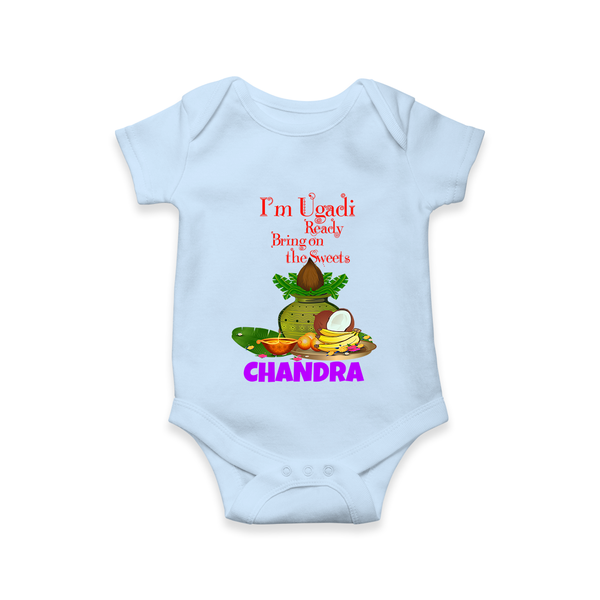 I’m Ugadi Ready – Bring on the Sweets Baby Romper - BABY BLUE - New Born (Chest 14")