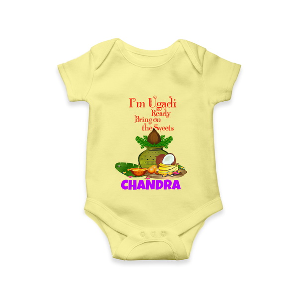 I’m Ugadi Ready – Bring on the Sweets Baby Romper - PASTEL YELLOW - New Born (Chest 14")
