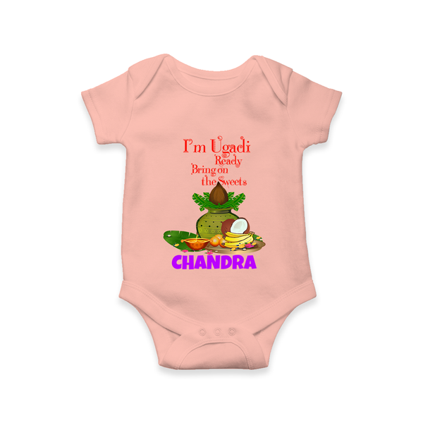 I’m Ugadi Ready – Bring on the Sweets Baby Romper - PEACH - New Born (Chest 14")
