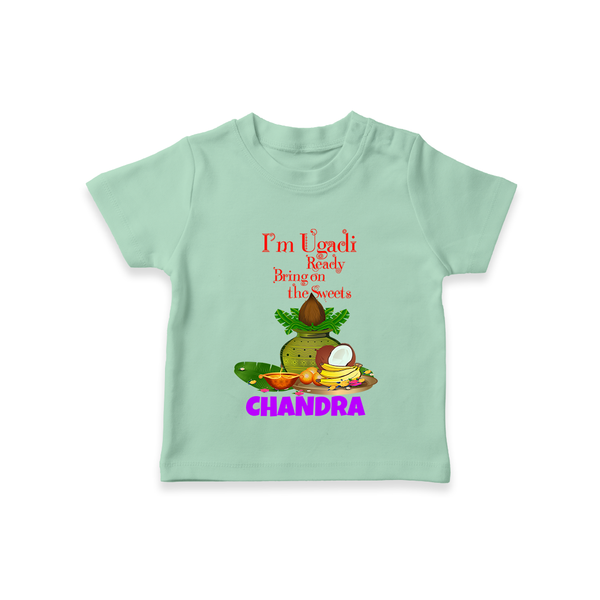 I’m Ugadi Ready – Bring on the Sweets   T-shirt - MINT GREEN - 0-5 Months Old (Chest 17")