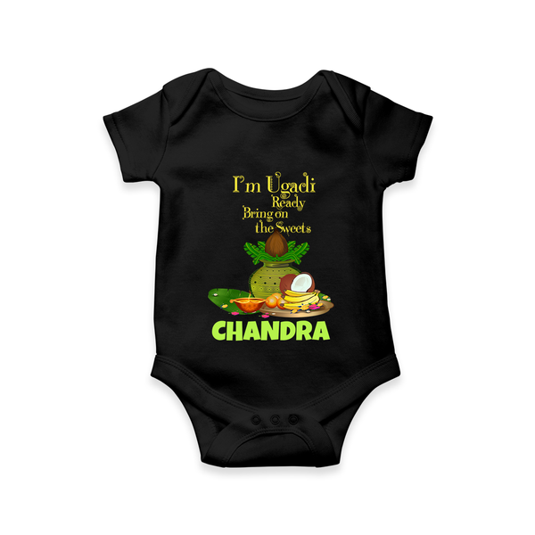 I’m Ugadi Ready – Bring on the Sweets Baby Romper - BLACK - New Born (Chest 14")
