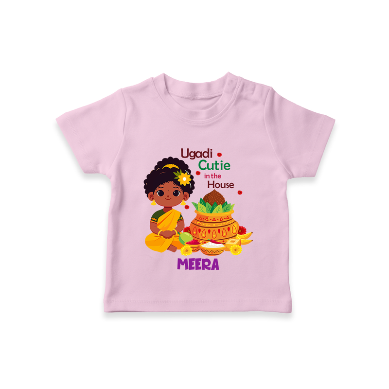 Ugadi Cutie In The House - Happy Ugadi Themed Customized T-Shirt For Kids With Name - PINK - 0-5 Months Old (Chest 17")