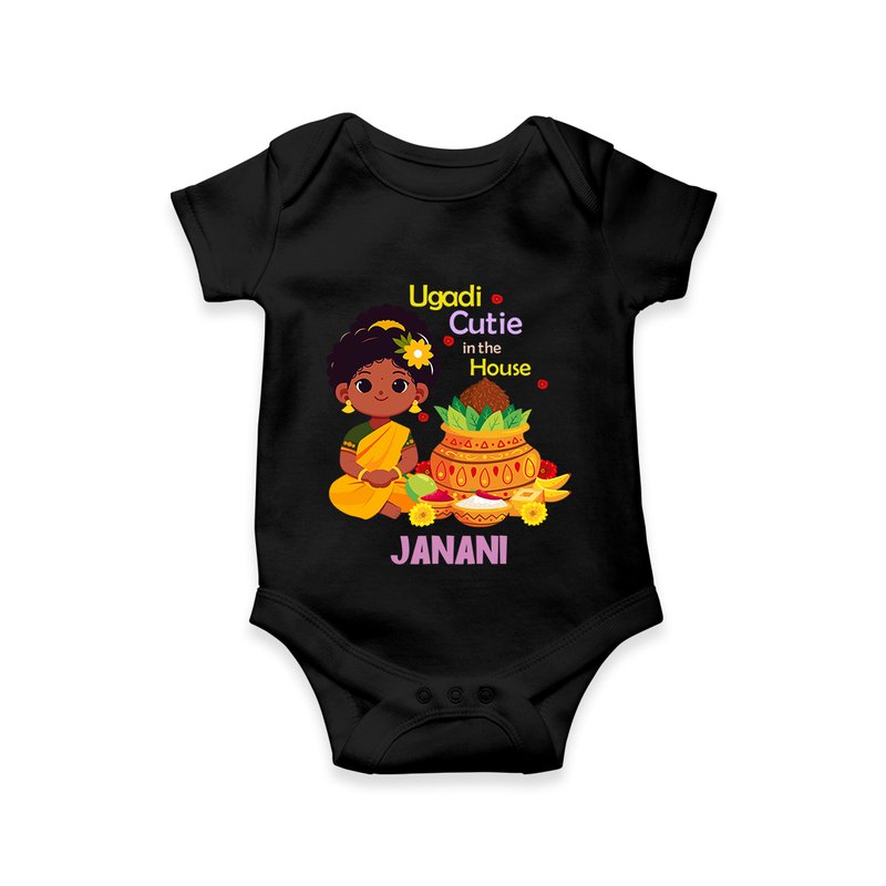 Ugadi Cutie In The House - Happy Ugadi Themed Customized Romper For Babies With Name - BLACK - 0 - 3 Months Old (Chest 16")