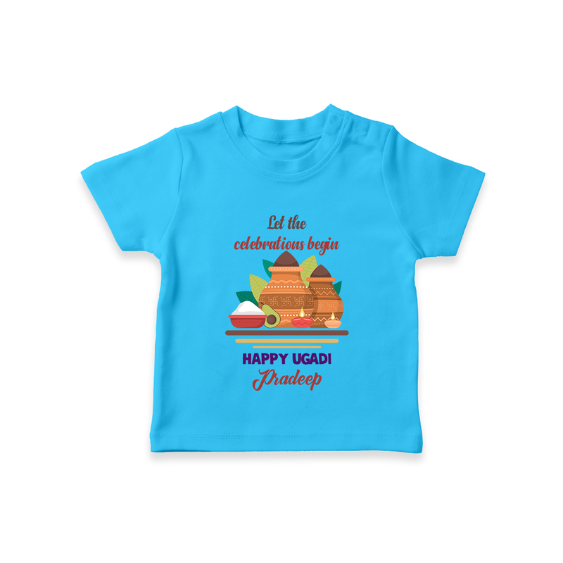  Let The Celebrations Begin - Ugadi Themed Customized T-Shirt For Kids With Name - SKY BLUE - 0-5 Months Old (Chest 17")