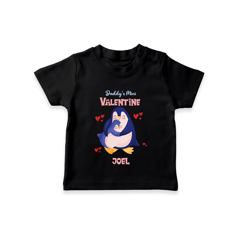 Daddy's Mini Valentine - Valentine's Day Themed Customized T-Shirt For Kids - BLACK - 0-5 Months Old (Chest 17")