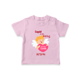 Cupid In The Making - Valentine's Day Themed Customized T-Shirt For Kids - PINK - 0-5 Months Old (Chest 17")