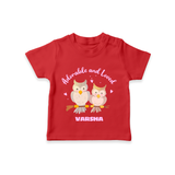 Adorable And Loved - Valentine's Day Themed Customized T-Shirt For Kids With Name - RED - 0-5 Months Old (Chest 17")