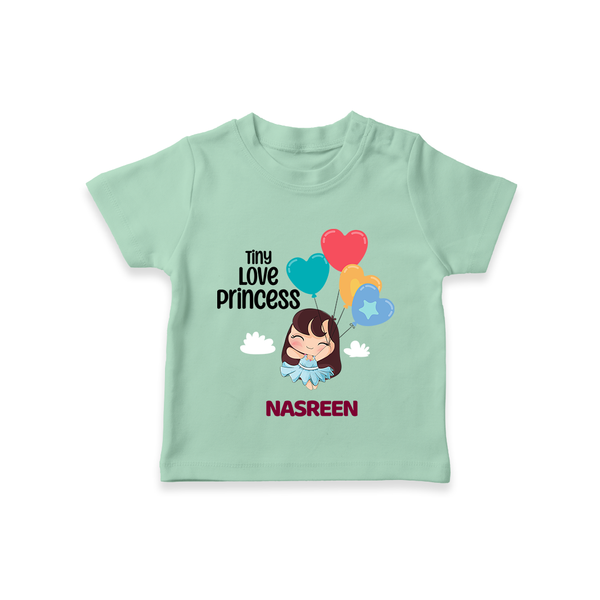 Tiny Love Princess - Valentine's Day Themed Customized T-Shirt For Kids With Name - MINT GREEN - 0-5 Months Old (Chest 17")