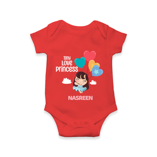 Tiny Love Princess - Valentine's Day Themed Customized Romper For Babies With Name - RED - 0 - 3 Months Old (Chest 16")