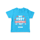 My First Valentine's Day - Love's Sweet Beginning Customized T-Shirt For Kids With Name - SKY BLUE - 0-5 Months Old (Chest 17")