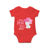 My First Valentine's Day - The Start of Something Beautiful Customized Romper For Babies With Name - RED - 0 - 3 Months Old (Chest 16")