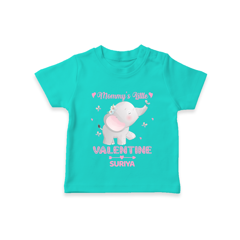 Mommy's Little Valentine - Customized T-Shirt For Kids With Name - TEAL - 0-5 Months Old (Chest 17")