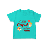 Cutest Cupid Around - Customized T-Shirt For Kids With Name - TEAL - 0-5 Months Old (Chest 17")