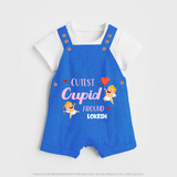 Cutest Cupid Around - Customized Dungaree Set For Kids With Name - COBALT BLUE - 0 - 5 Months Old (Chest 18")