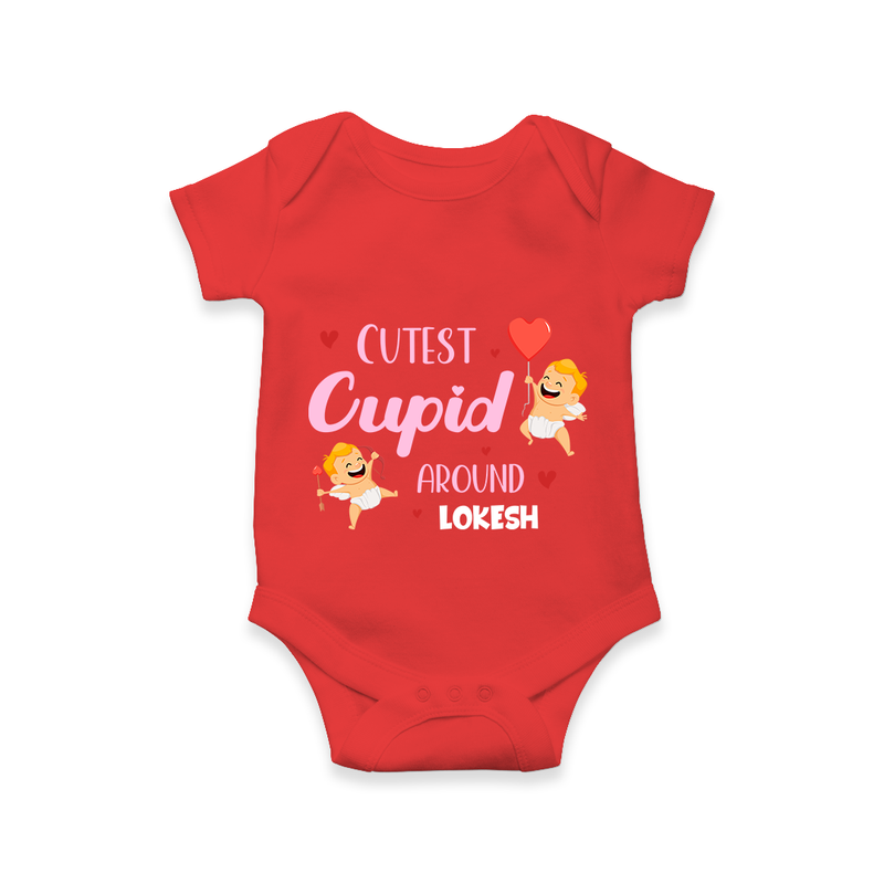 Cutest Cupid Around - Customized Romper For Babies With Name - RED - 0 - 3 Months Old (Chest 16")