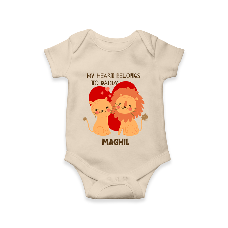 My Heart Belongs To Daddy - Customized Romper For Babies With Name - IVORY - 0 - 3 Months Old (Chest 16")