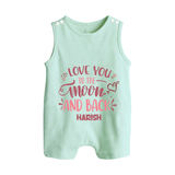 Love You To The Moon And Back - Customized Romper Suit For Babies With Name - MINT GREEN - 0 - 5 Months Old (Chest 18")