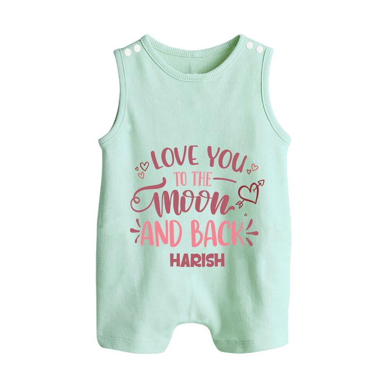 Love You To The Moon And Back - Customized Romper Suit For Babies With Name - MINT GREEN - 0 - 5 Months Old (Chest 18")