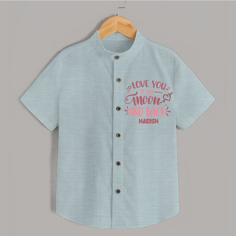 Love You To The Moon And Back - Customized Shirt For Kids With Name - ARCTIC BLUE - 0 - 6 Months Old (Chest 23")