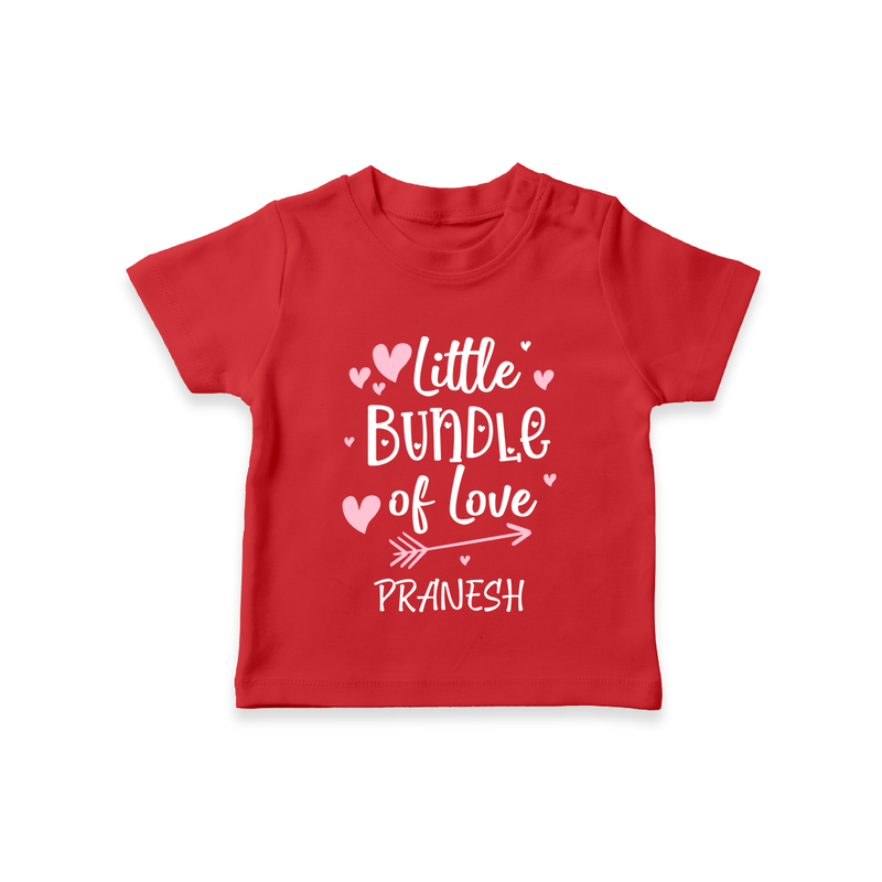 Little Bundle Of Love - Customized T-Shirt For Kids With Name - RED - 0-5 Months Old (Chest 17")