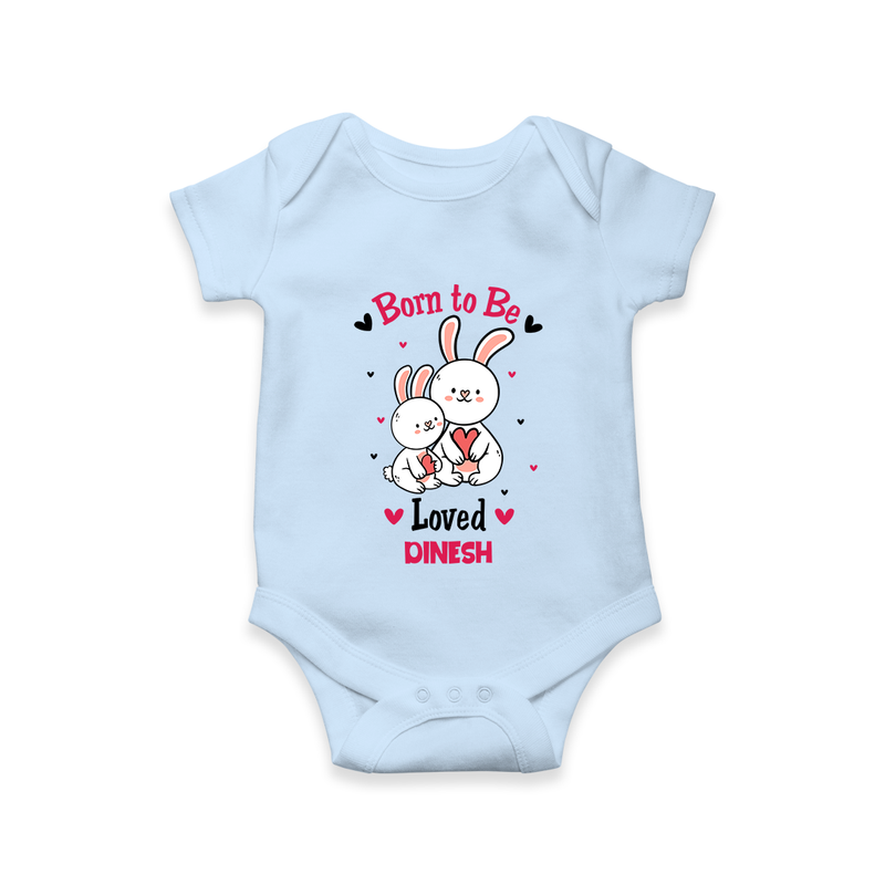 Born To Be Loved - Customized Romper For Babies With Name - BABY BLUE - 0 - 3 Months Old (Chest 16")